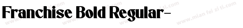 Franchise Bold Regular字体转换